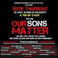 30 Minutes Of Solidarity: “Our Sons Matter”