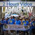 2 Hours Of Video: Labour Day Speeches & March