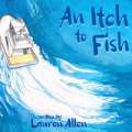Lauren Allen Releases “An Itch To Fish” Book