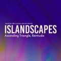 Island Scapes: Ascending Triangle, Bermuda 2024