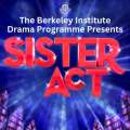 Berkeley Institute To Present ‘Sister Act’ Musical