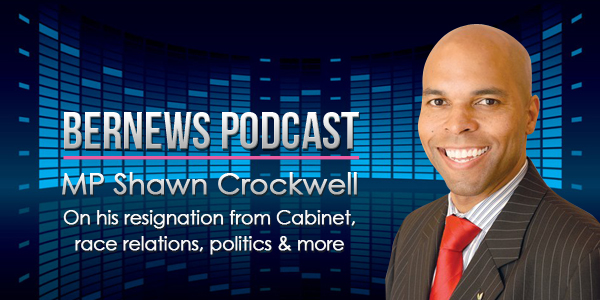 Bernews Podcast with MP Shawn Crockwell Bermuda May 17 2016