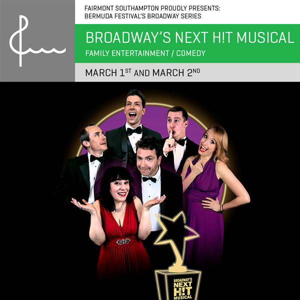 Broadway’s Next Hit Musical Bermuda March 2019
