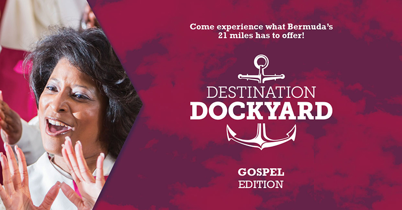 Destination Dockyard Gospel Edition Bermuda Aug 2019