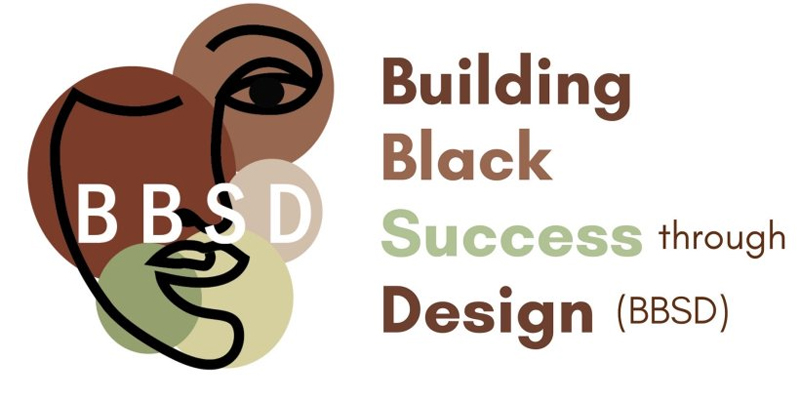 Building Black Success through Design BBSD Feb 2022