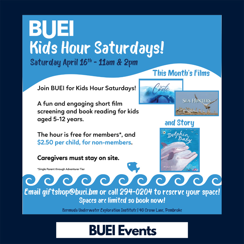 BUEI Kids Hour Saturdays Bermuda April 2022