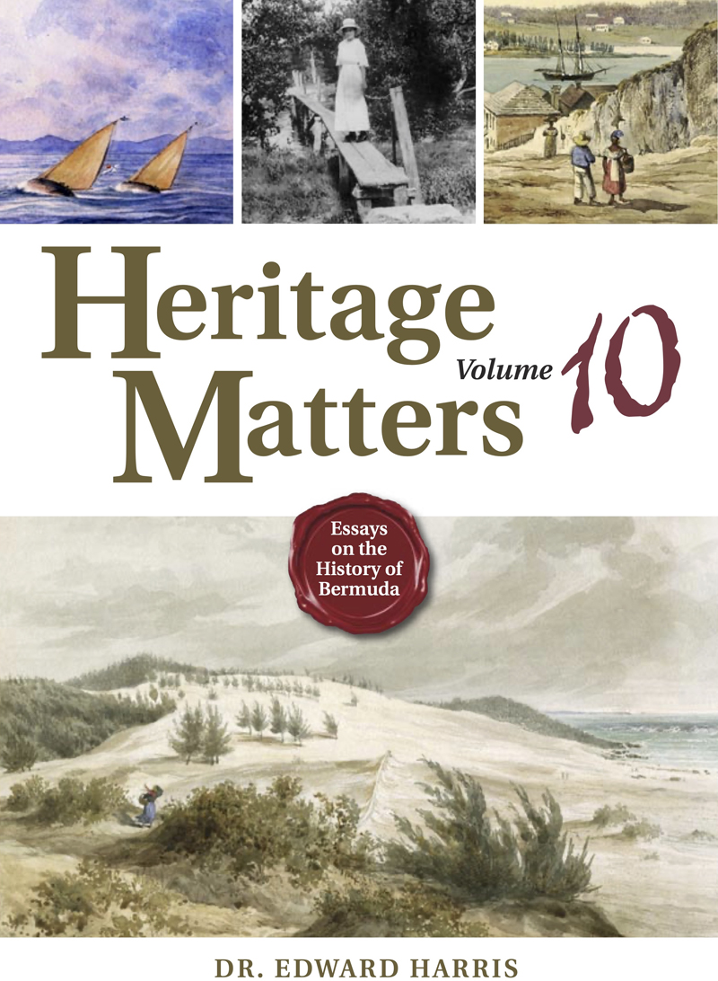 Heritage Matters Vol 10 Bermuda May 2022