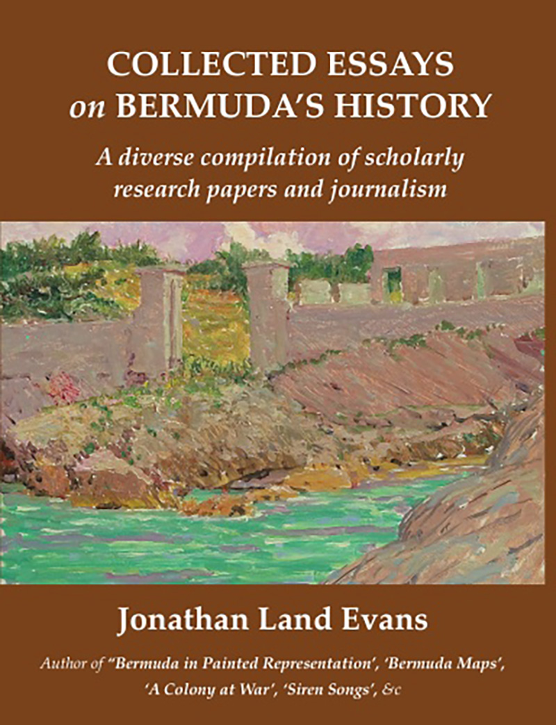 Jonathan Evans Collected Essays on Bermuda History October 24, 2022