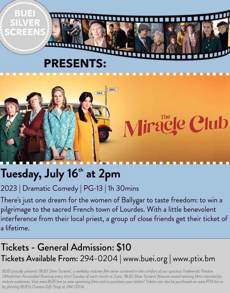 BUEI Silver Screens The Miracle Club Bermuda July 2024