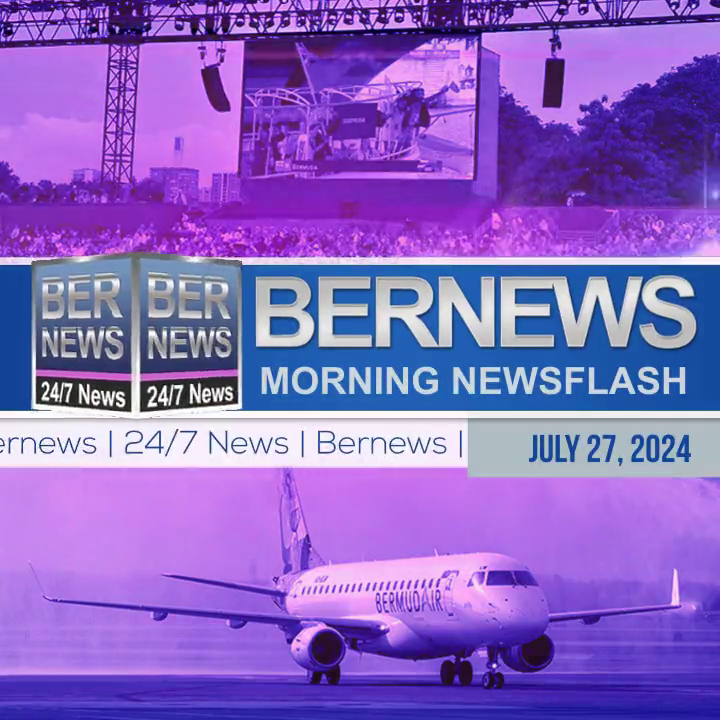 Video: July 27th Bernews Morning Newsflash - Bernews