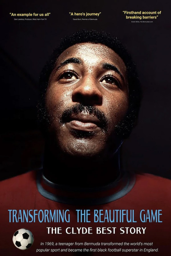 Transforming the Beautiful Game The Clyde Best Story Bermuda Nov 2025