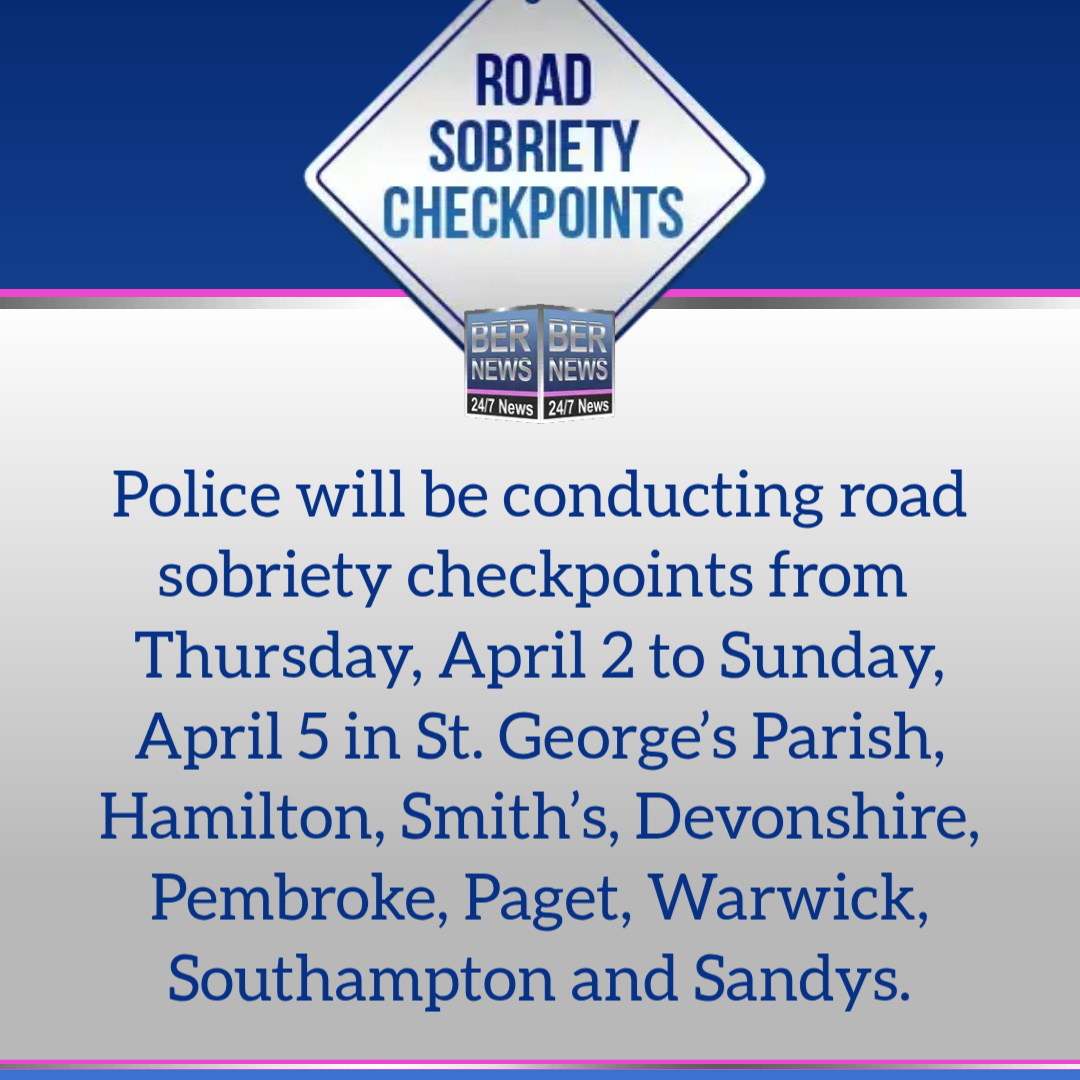 Road Sobriety Checkpoints Bermuda notice March 27 2026